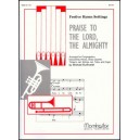 Praise to the Lord the Almighty (Choral Work)