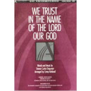 We Trust in the Name of the Lord Our God (SATB)