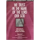 We Trust in the Name of the Lord Our God (Accompaniment CD)