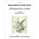 Christmas Eve Is Here  (SATB)