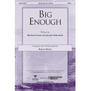 Big Enough (SATB)