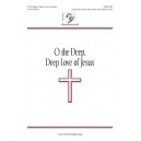 O the Deep Deep Love of Jesus  (Unison/2-Pt)