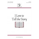 I Love to Tell the Story  (2-Pt)