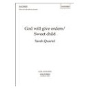 God Will Give Orders Sweeet Child  (SSAA)