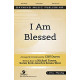 I Am Blessed (SATB/ Solo)