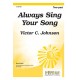 Always Sing Your Song (2-Part)