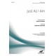 Just As I Am (SATB/opt. String Trio and/or Acoustic Guitar)