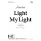 Light My Light (SSA)