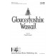 Gloucestershire Wassail (SATB)