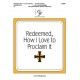 Redeemed, How I Love to Proclaim It - Handbell Score (Octaves 3-5)