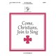 Come Christians, Join to Sing (Octaves 3-5)