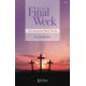 In the Final Week  (SATB)