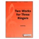 Two Works for Three Ringers  (Trio-3 Octaves)