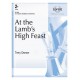 At the Lamb's High Feast  (2-3 Octaves)