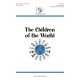 The Children of the World  (Unison/2-Pt)