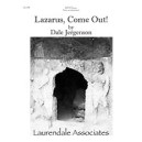 Lazarus Come Out  (SATB)