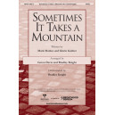 Sometimes It Takes a Mountain (SATB)