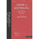 America Keep Singing (SATB)