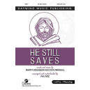 He Still Saves (SATB)