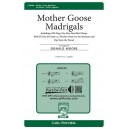 Mother Goose Madrigals (SATB)