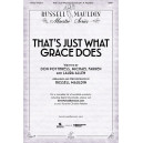 That's Just What Grace Does (SATB)