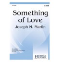 Something Of Love (SATB)