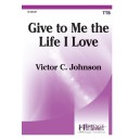 Give to Me the Life I Love (TTB)