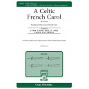 A Celtic French Carol  (SATB)