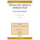 Where the Mind is Without Fear  (3-Pt)