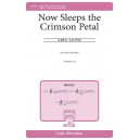 Now Sleeps the Crimson Petal  (SSA)