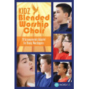 Kidz Blended Worship Choir  (Choral Book)