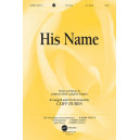 HIs Name  (SATB)