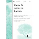 God Is Always Good  (SATB)