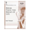 Break Thou the Bread of Life  (3-5 Octaves)