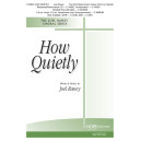 How Quietly  (2-Pt)