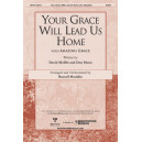 Your Grace Will Lead Us Home with Amazing Grace (Accompaniment CD)