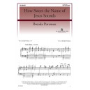 How Sweet the Name of Jesus Sounds  (SATB)