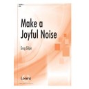 Make a Joyful Noise  (SATB)