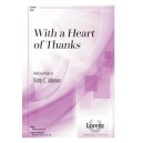 With a Heart of Thanks  (SATB)