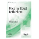 Once in Royal Bethlehem  (SATB)