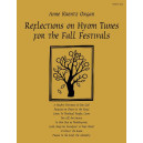 Krentz - Reflections on Hymn Tunes for the Fall Festivals