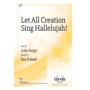 Let All Creation Sing Hallelujah  (SATB)