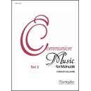 Callahan - Communion Music for Manuals, Set 2