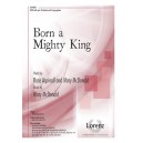 Born a Mighty King  (Orch)