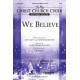 We Believe (SATB)