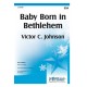 Baby Born in Bethlehem (SSA)