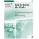 God So Loved the World  (3-5 Octaves)