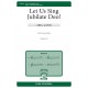 Let Us Sing Jubilate Deo  (SATB)