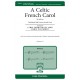 A Celtic French Carol  (SATB)