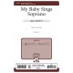 My Baby Sings Soprano  (TBB)